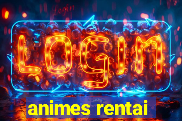 animes rentai